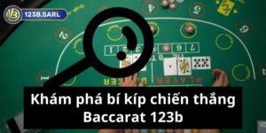 Baccarat 123b - Game bài trực tuyến đỉnh cao thế hệ mới 30 Baccarat 123b