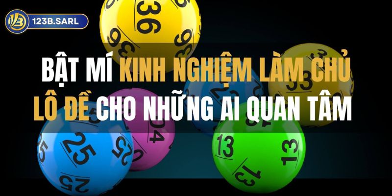 Chia sẻ Kinh nghiệm Lô đề 123b từ cao thủ