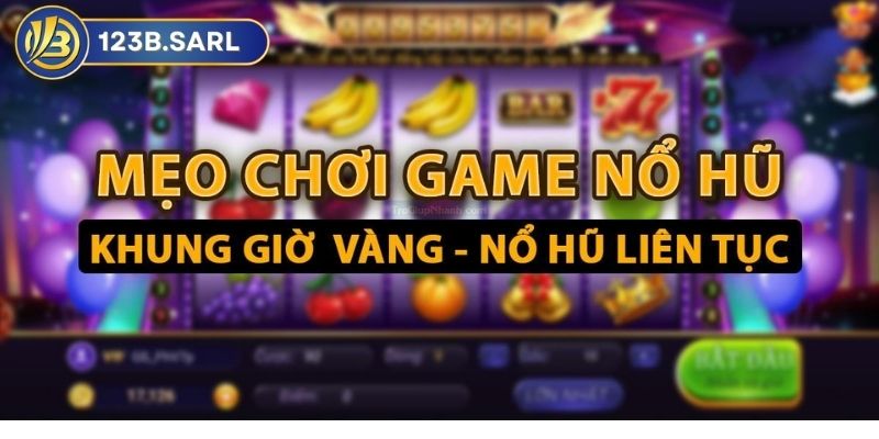 Quay Hũ 123b: Hướng dẫn chi tiết cách chơi và chiến thắng 2 Quay Hũ 123b