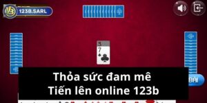 Thỏa sức đam mê Tiến lên online 123b: Cổng game uy tín và hấp dẫn 5 Tiến lên online 123b