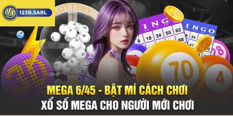 Xổ Số Mega 6/45 123b: Hướng Dẫn Chơi, Phân Tích Kết Quả và Cơ Hội Trúng Thưởng 14 Xổ Số Mega 6/45 123b