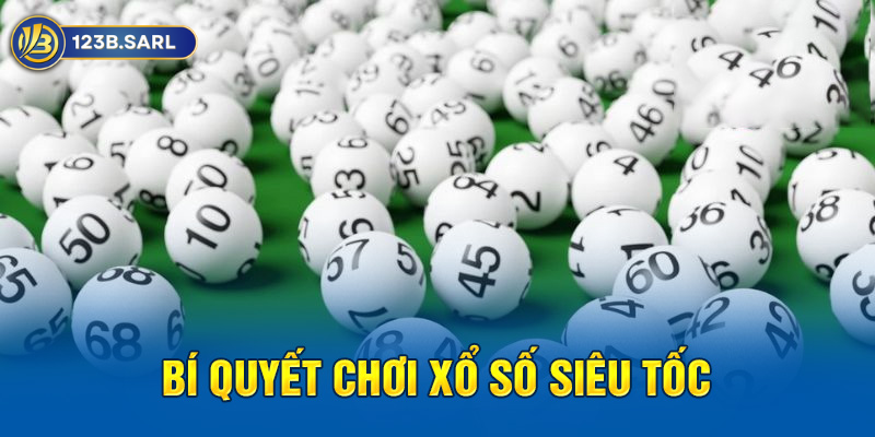 Xổ số siêu tốc 123B